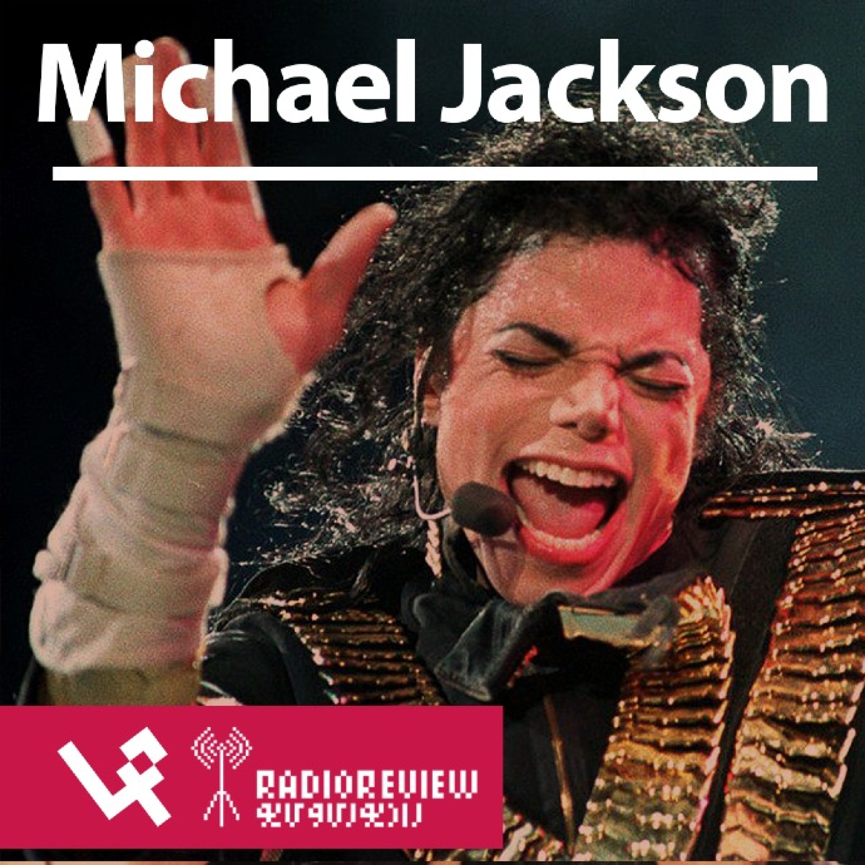 #014 - Michael Jackson [LP] _ Radio Review episode artwork
