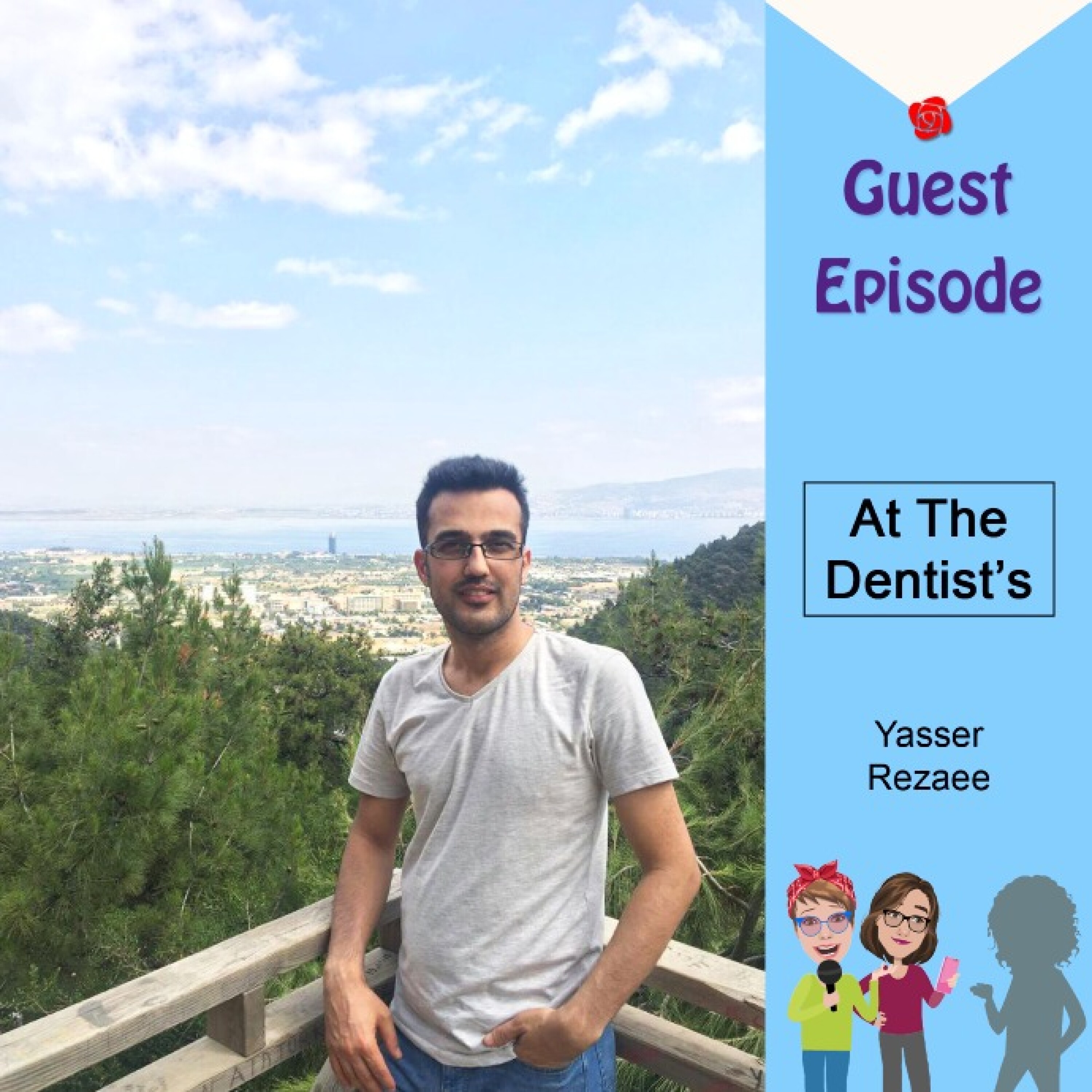 Guest Episode - At the dentist's - Yasser Rezaee episode artwork