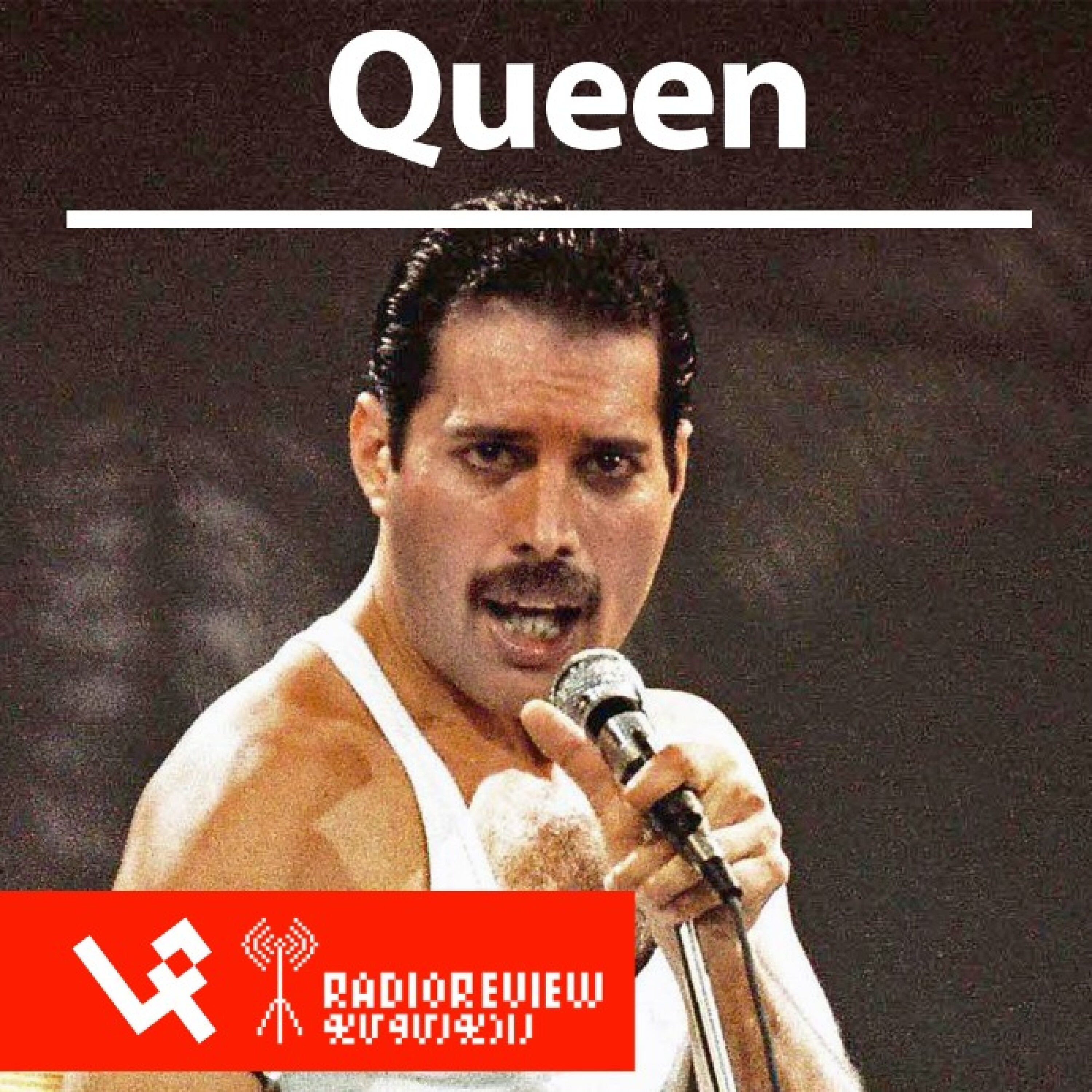 #006 - Queen [LP] _ Radio Review episode artwork