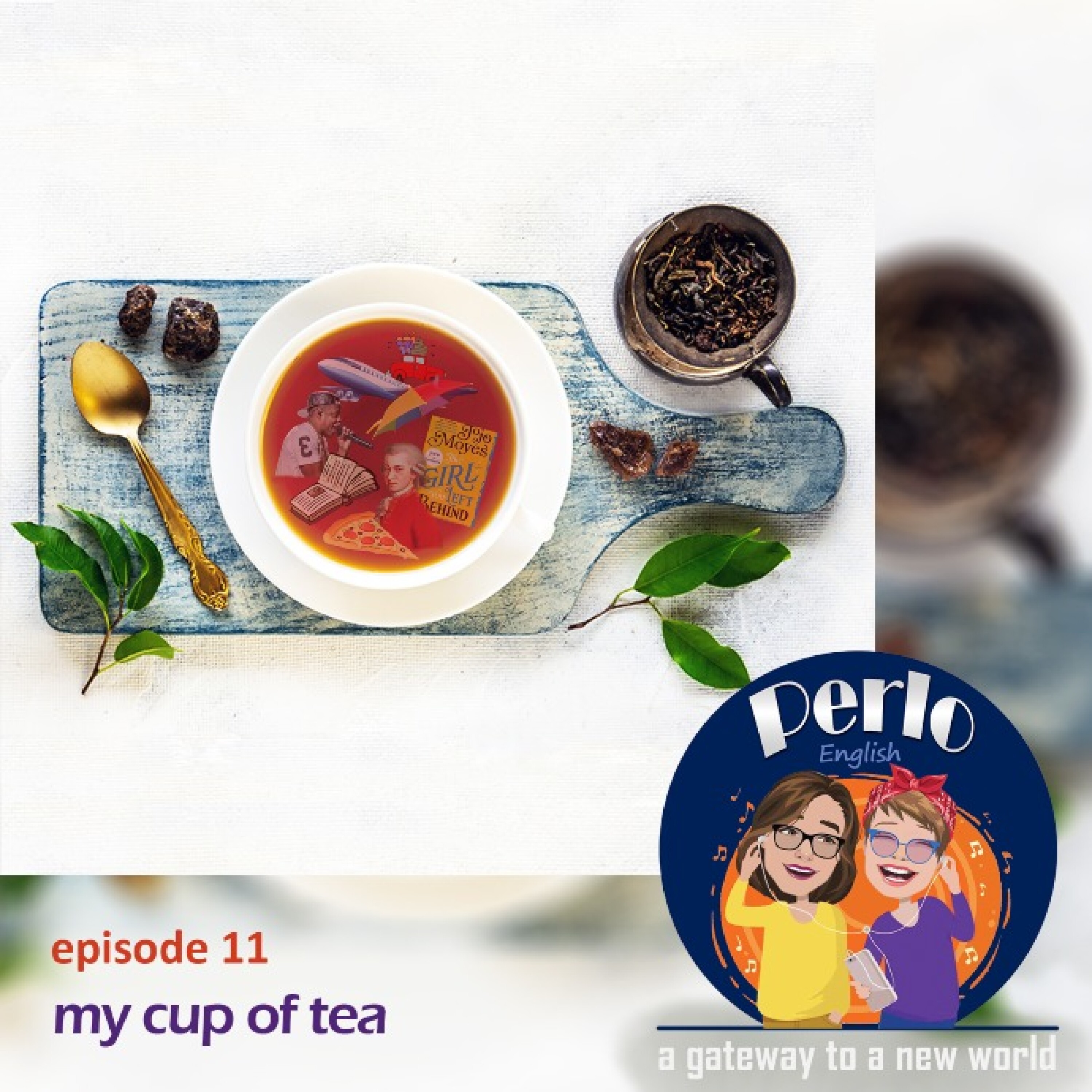 Episode 11- my cup of tea episode artwork