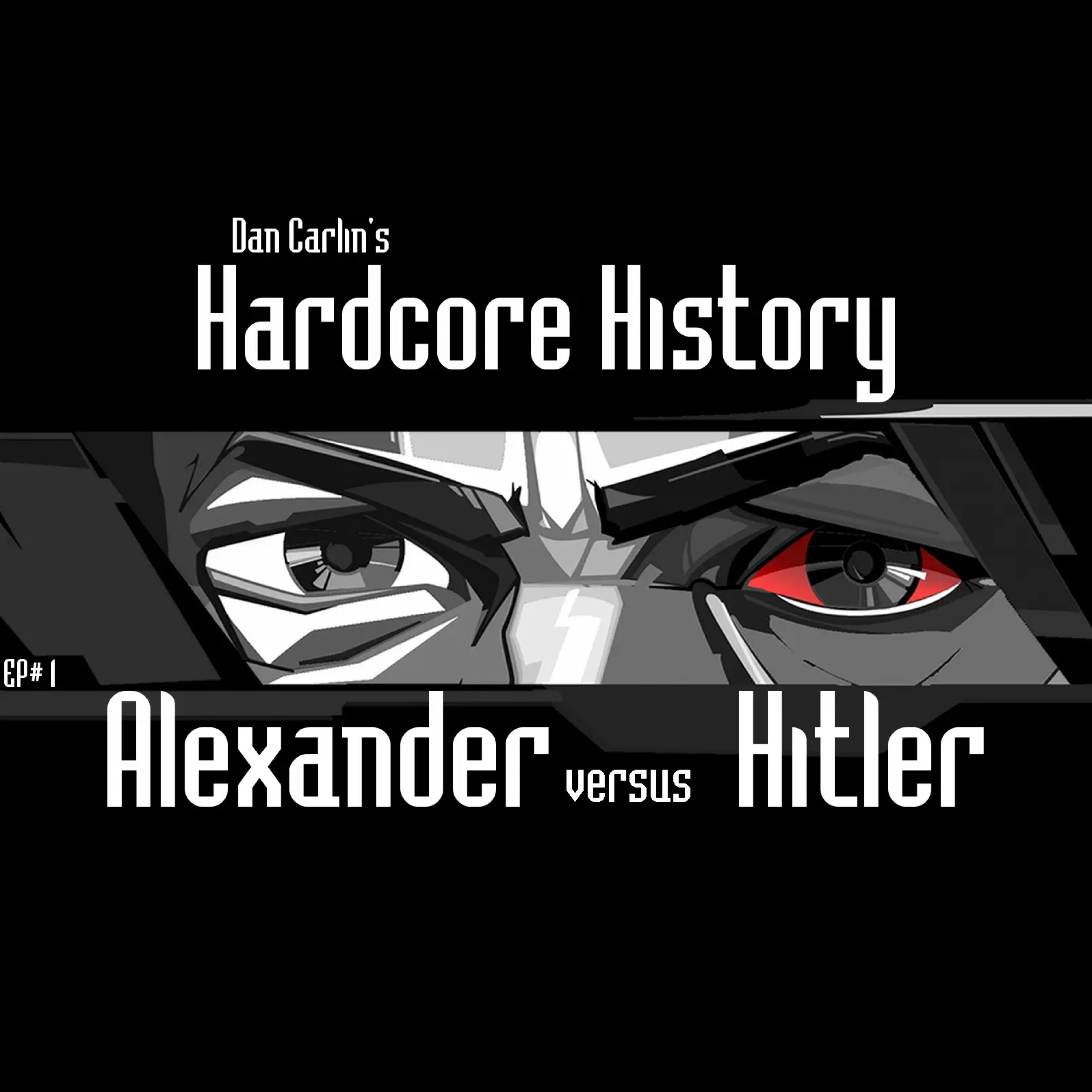 کاور تاریخچه هاردکور 1 - اسکندر در مقابل هیتلر | Hardcore History 1 – Alexander versus Hitler